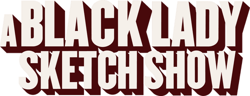 A Black Lady Sketch Show logo