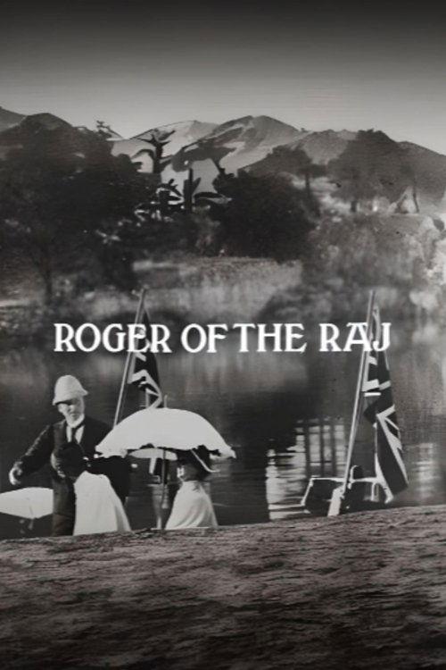 Roger of the Raj film afişi