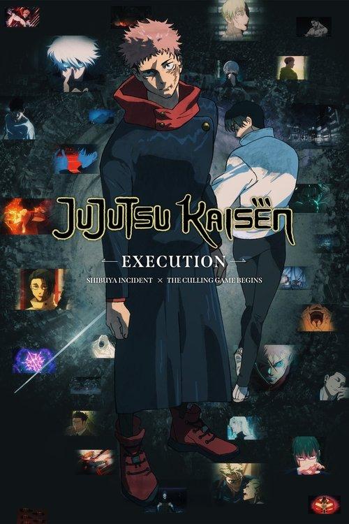 JUJUTSU KAISEN: Execution -Shibuya Incident x The Culling Game Begins- film afişi