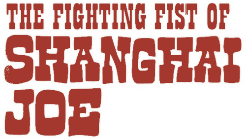 The Fighting Fists of Shanghai Joe logo