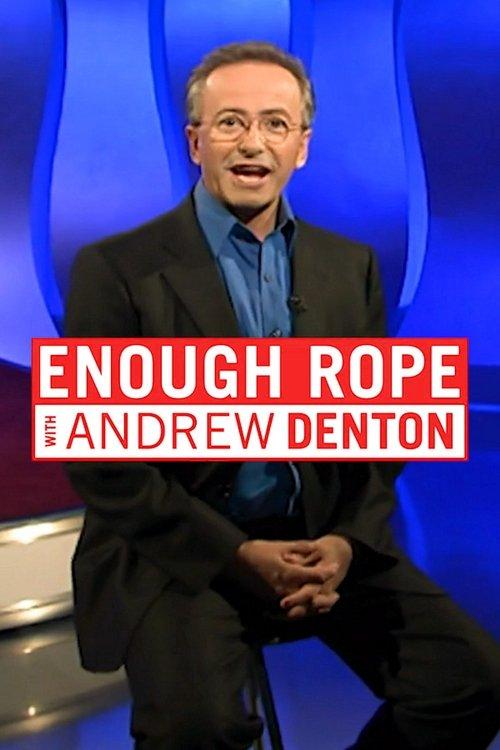Enough Rope With Andrew Denton dizi afişi