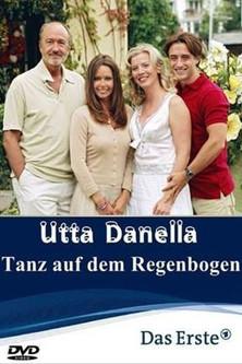 Utta Danella - Tanz auf dem Regenbogen film afişi