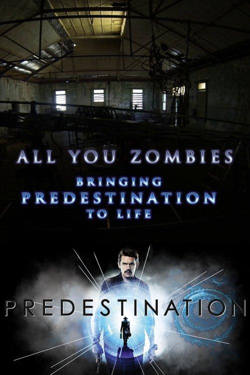 All You Zombies: Bringing 'Predestination' to Life film afişi