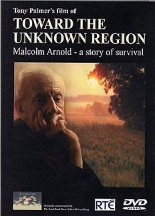 Toward the Unknown Region: Malcolm Arnold - A Story of Survival film afişi