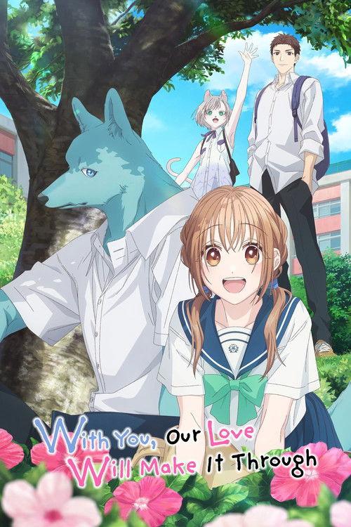 With You, Our Love Will Make It Through dizi afişi