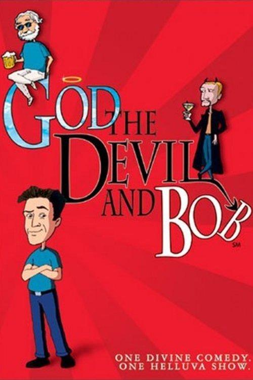 God, the Devil and Bob dizi afişi