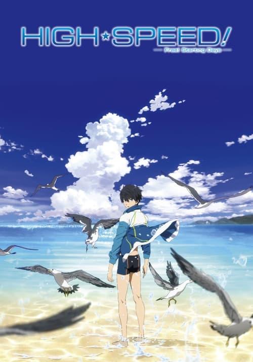 High☆Speed!: Free! Starting Days film afişi