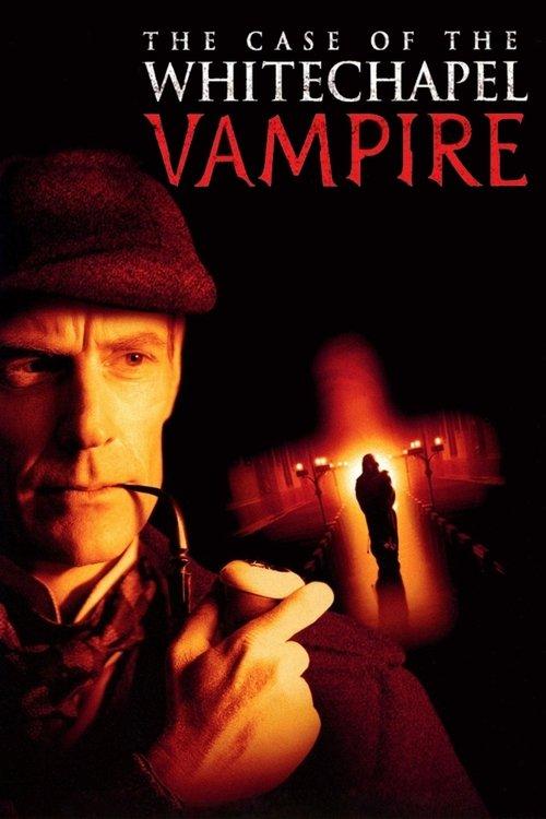The Case of the Whitechapel Vampire film afişi