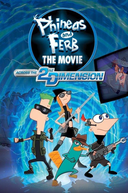Phineas and Ferb The Movie: Across the 2nd Dimension film afişi