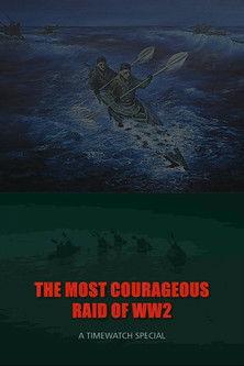 The Most Courageous Raid of WWII film afişi