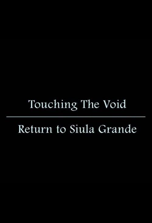 Touching the Void: Return to Siula Grande film afişi