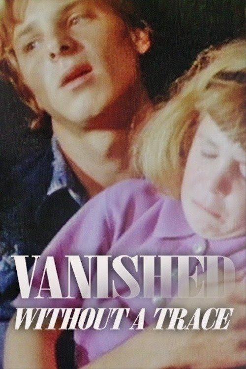 Vanished Without a Trace film afişi