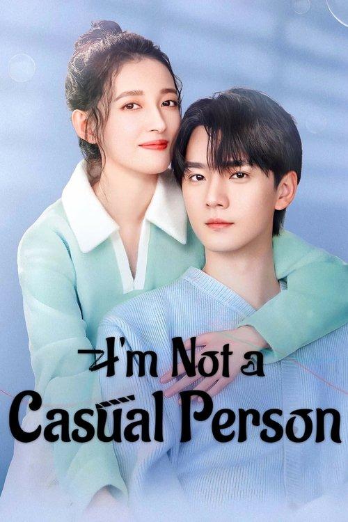 I’m Not a Casual Person dizi afişi