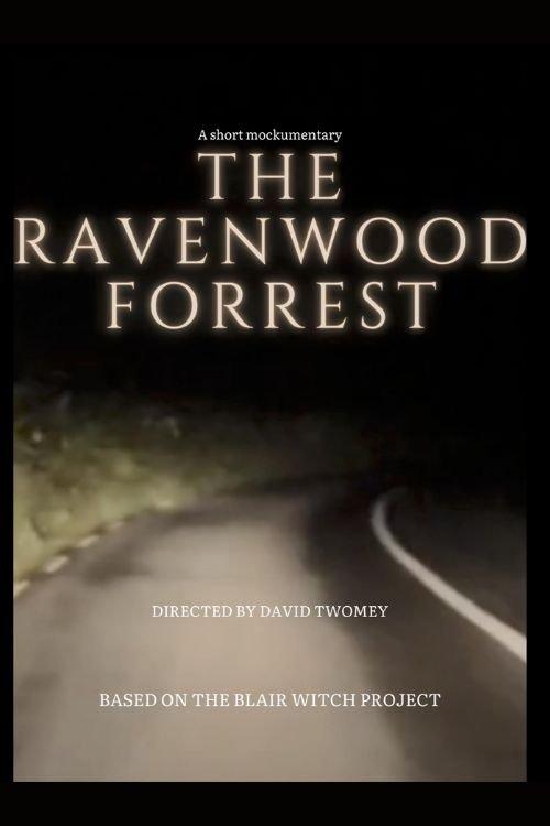 The RavenWood Forrest: A Short Mockumentary film afişi