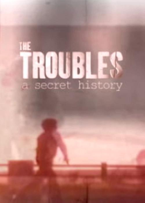 The Troubles: A Secret History dizi afişi