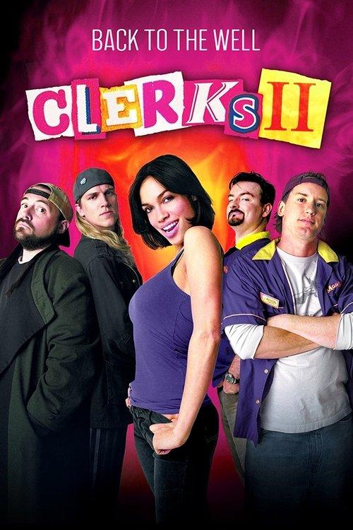 Back to the Well: 'Clerks II' film afişi