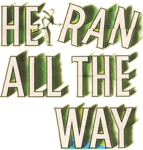 He Ran All the Way logo