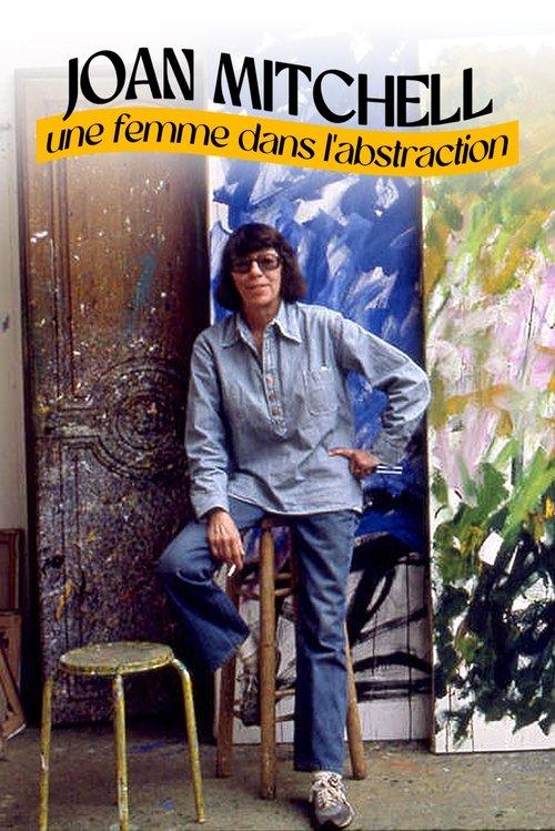 Joan Mitchell, une femme dans l'abstraction film afişi