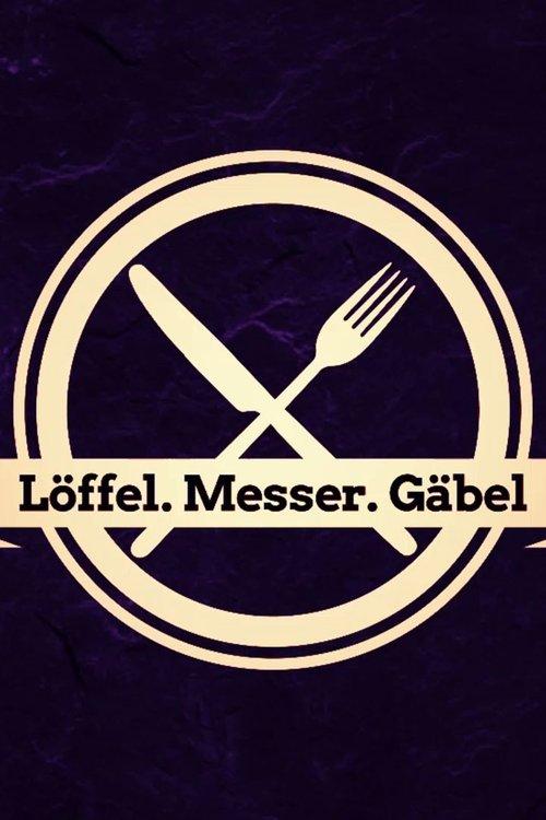 Löffel, Messer, Gäbel dizi afişi