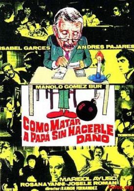 Como matar a papá... sin hacerle daño film afişi