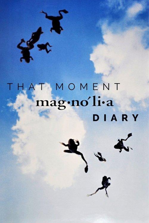 That Moment: Magnolia Diary film afişi