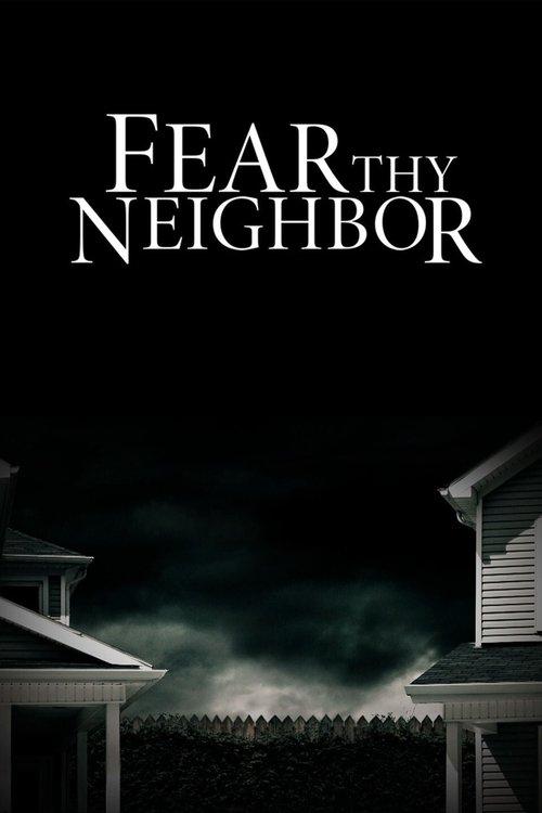 Fear Thy Neighbor dizi afişi