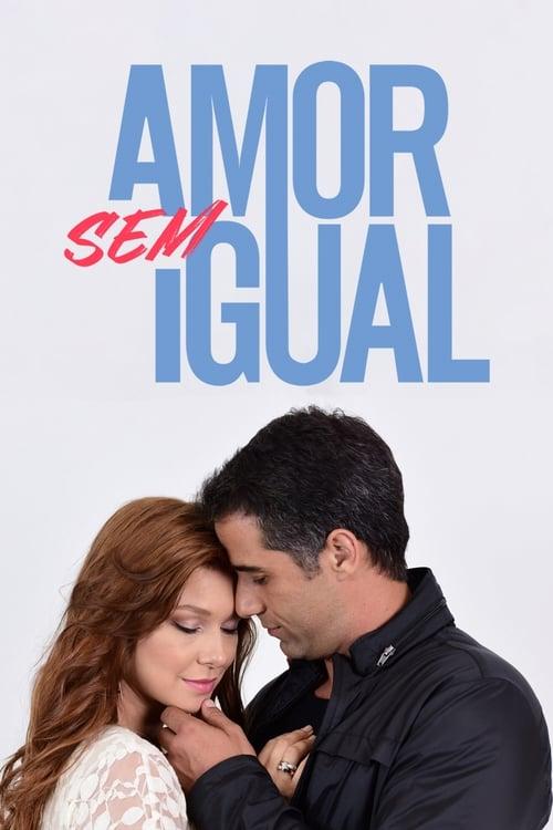 Amor sem Igual dizi afişi