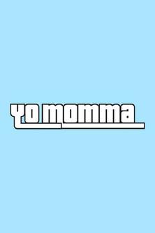 Yo Momma dizi afişi