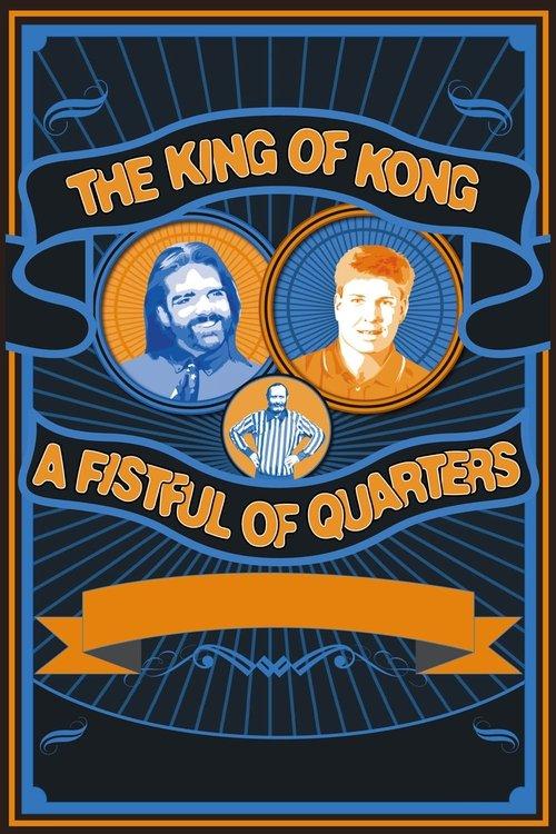 The King of Kong: A Fistful of Quarters film afişi