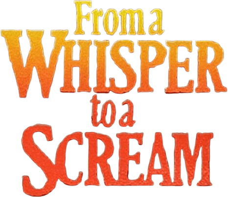From a Whisper to a Scream logo