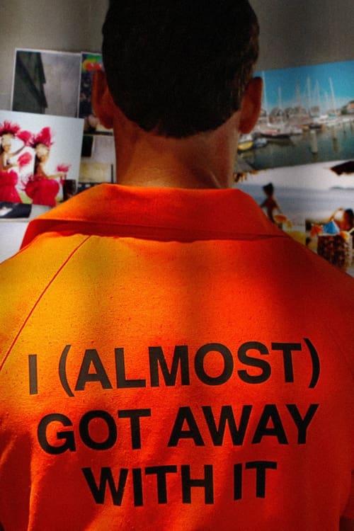 I (Almost) Got Away With It dizi afişi