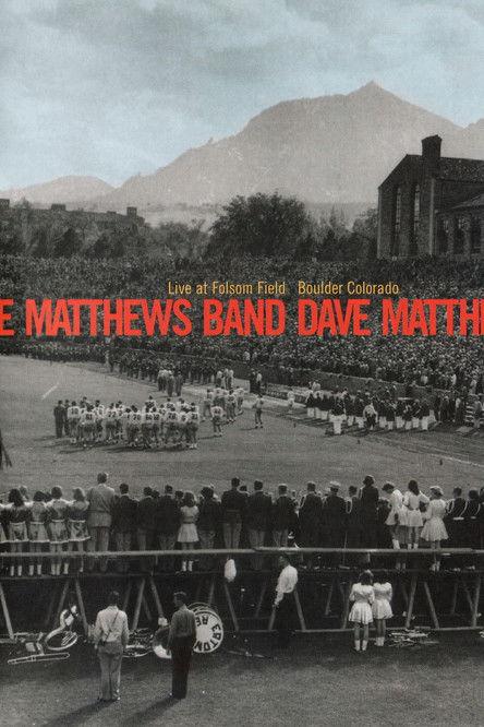 Dave Matthews Band: Live at Folsom Field film afişi