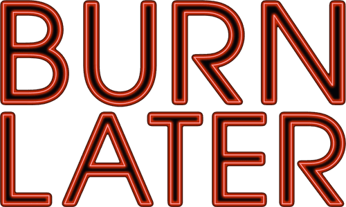 Burn Later Productions logo