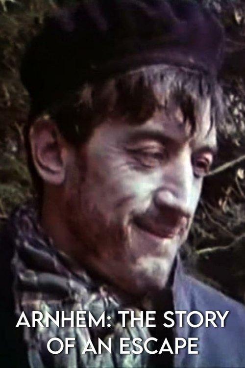 Arnhem: The Story of an Escape film afişi