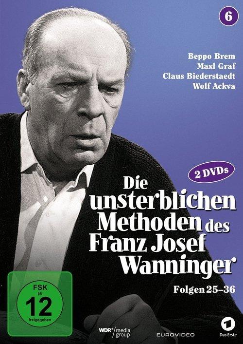 Die unsterblichen Methoden des Franz Josef Wanninger dizi afişi