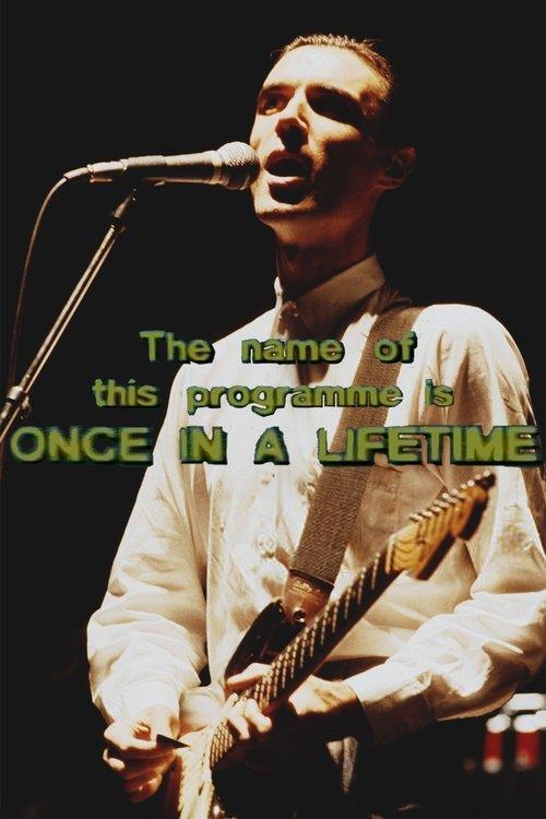 Talking Heads: The Name of this Programme is Once In A Lifetime film afişi
