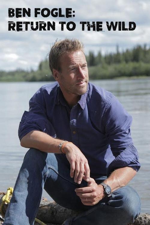 Ben Fogle: Return To The Wild dizi afişi