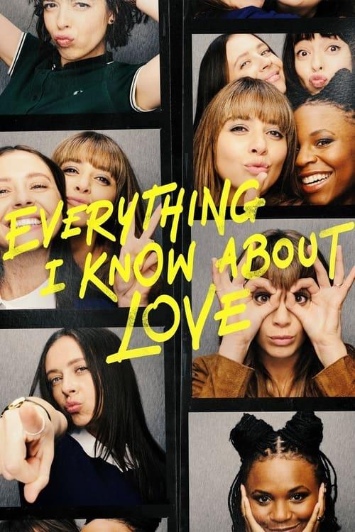 Everything I Know About Love dizi afişi