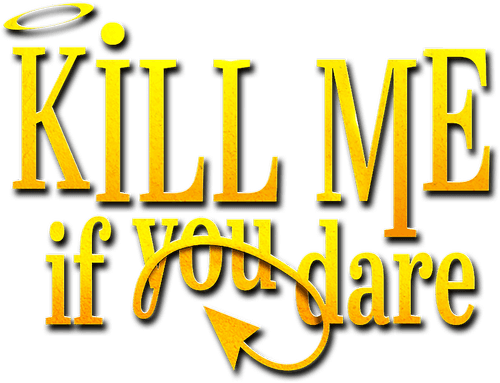 Kill Me If You Dare logo