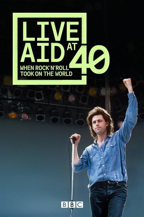Live Aid at 40: When Rock ’n’ Roll Took on the World dizi afişi