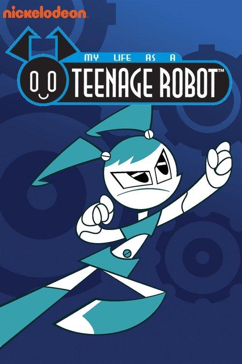 My Life as a Teenage Robot dizi afişi