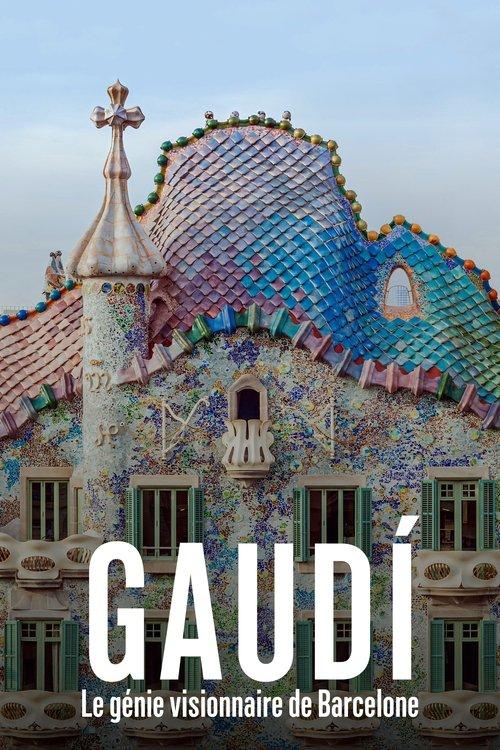 Gaudí, le génie visionnaire de Barcelone film afişi