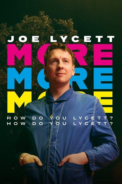 Joe Lycett: More, More, More! How Do You Lycett? How Do You Lycett? film afişi