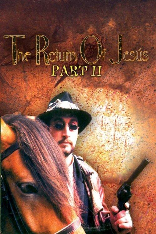 The Return of Jesús, Part II film afişi