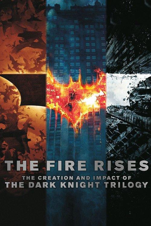 The Fire Rises: The Creation and Impact of The Dark Knight Trilogy film afişi
