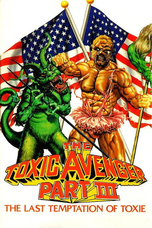 The Toxic Avenger Part III: The Last Temptation of Toxie film afişi