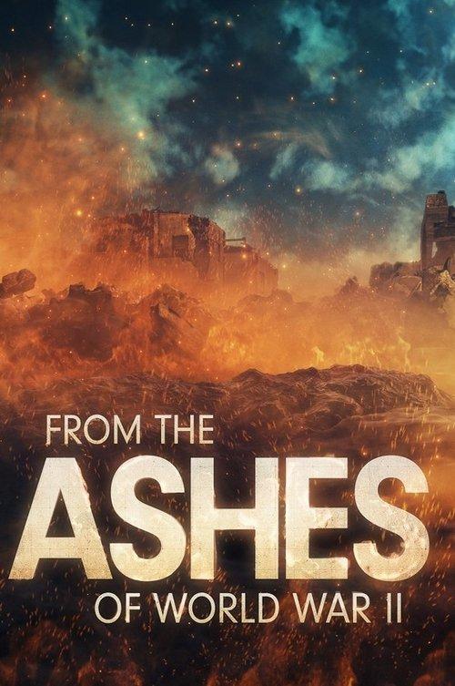 From the Ashes of World War II dizi afişi