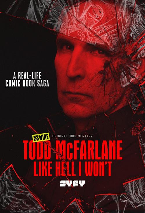Todd McFarlane: Like Hell I Won't film afişi