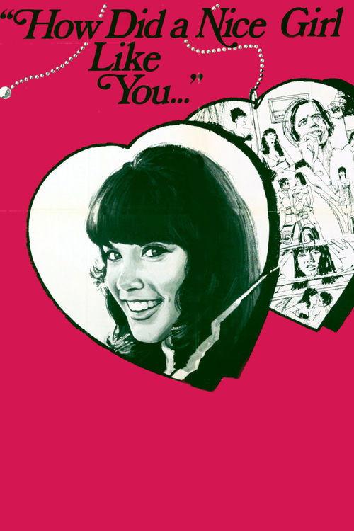 How Did a Nice Girl Like You Get Into This Business? film afişi