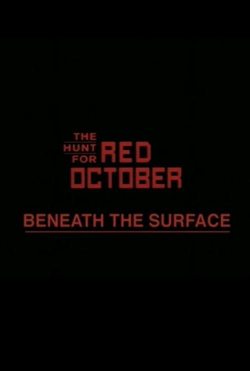 Beneath the Surface: The Making of 'The Hunt for Red October' film afişi